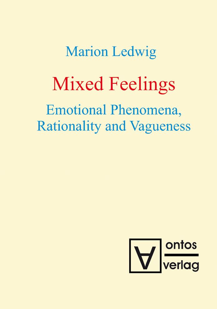 Mixed Feelings: Emotional Phenomena, Rationality and Vagueness