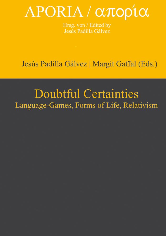 Doubtful Certainties: Language-Games, Forms of Life, Relativism
