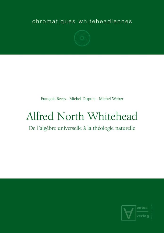 Alfred North Whitehead: De l'algebre universelle a la theologie naturelle