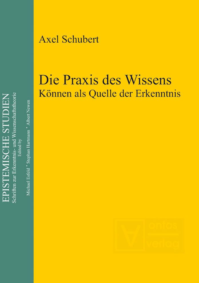 Die Praxis des Wissens: Konnen als Quelle der Erkenntnis