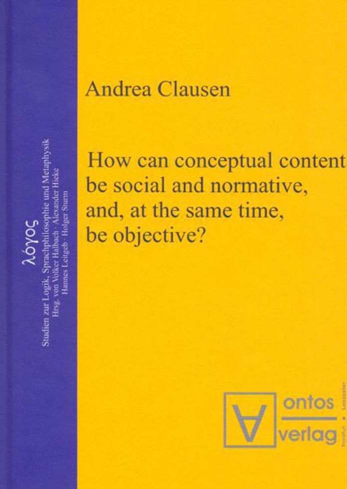 How can conceptual content be social and normative, and, at the same time, be objective?