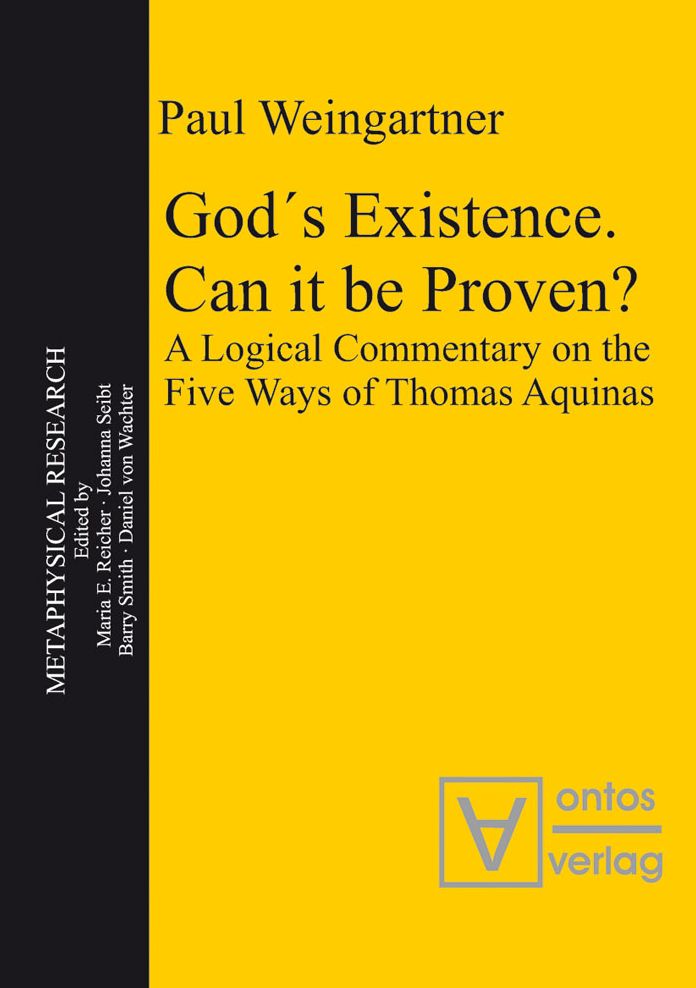 God's Existence. Can it be Proven?: A Logical Commentary on the Five Ways of Thomas Aquinas