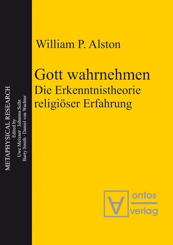 Gott wahrnehmen: Die Erkenntnistheorie religioser Erfahrung