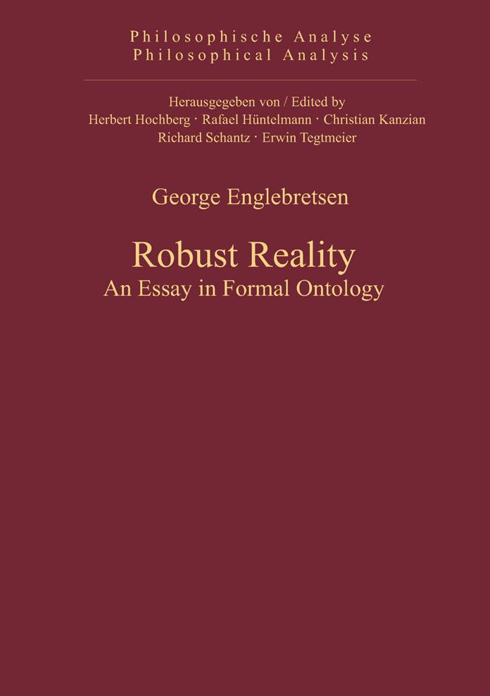 Robust Reality: An Essay in Formal Ontology