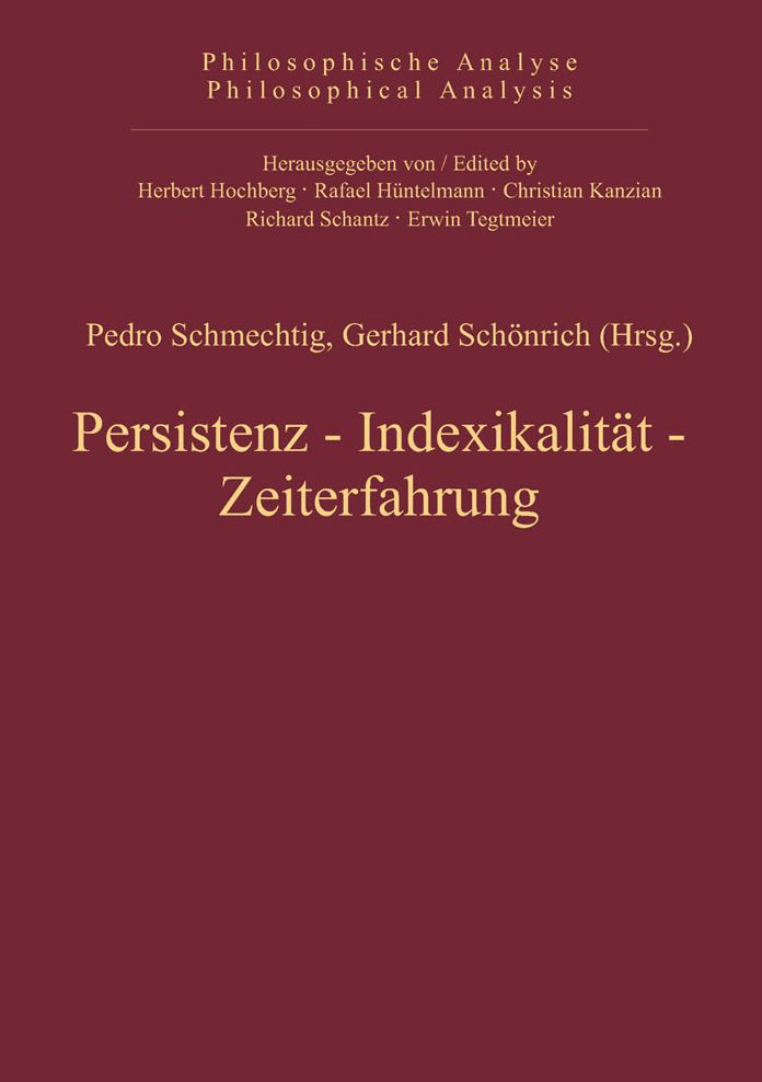 Persistenz, Indexikalitat, Zeiterfahrung