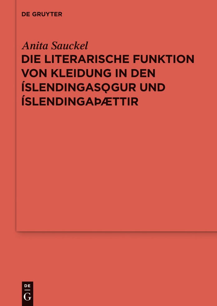 Die literarische Funktion von Kleidung in den Islendingasogur und Islendingacaettir