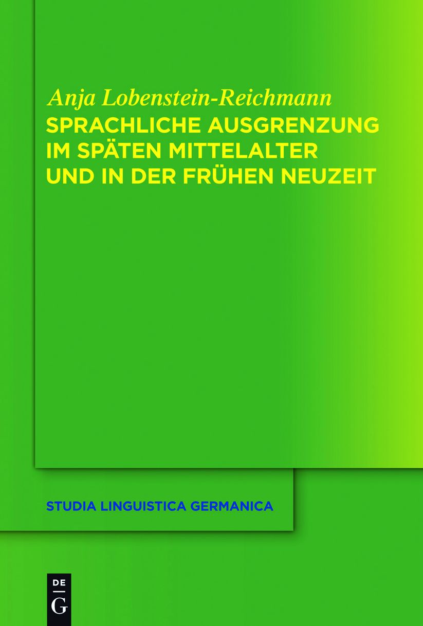 Sprachliche Ausgrenzung im spaten Mittelalter und der fruhen Neuzeit