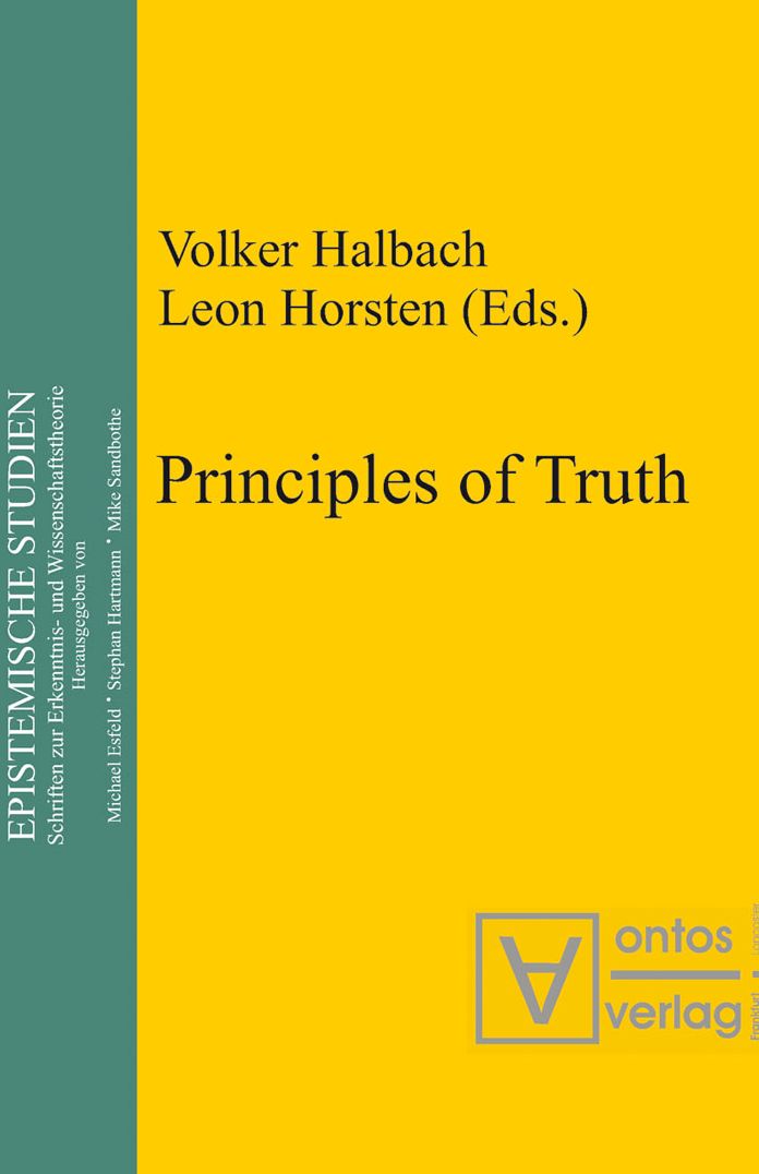 Principles of Truth: [conference "Truth, Necessity and Provability", which was held in Leuven, Belgium, from 18 to 20 November 1999]