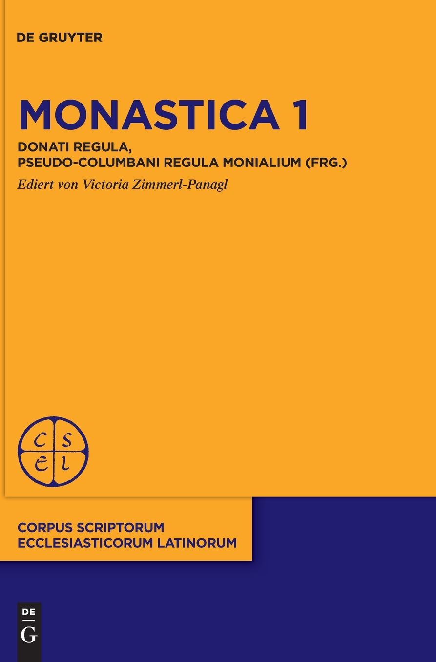 Monastica 1: Donati Regula, Pseudo-Columbani Regula monialium (frg.)