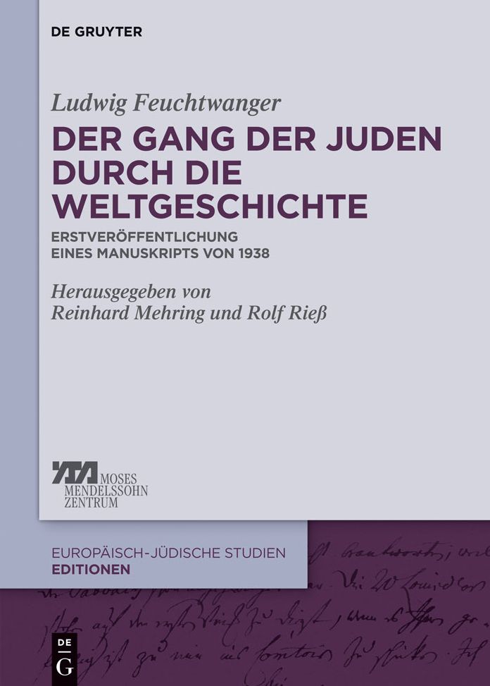 Der Gang der Juden durch die Weltgeschichte: Erstveroffentlichung eines Manuskriptes von 1938