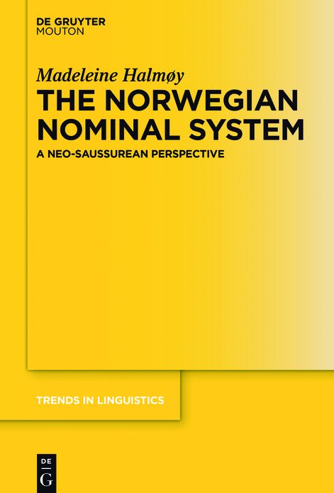 The Norwegian Nominal System: A Neo-Saussurean Perspective