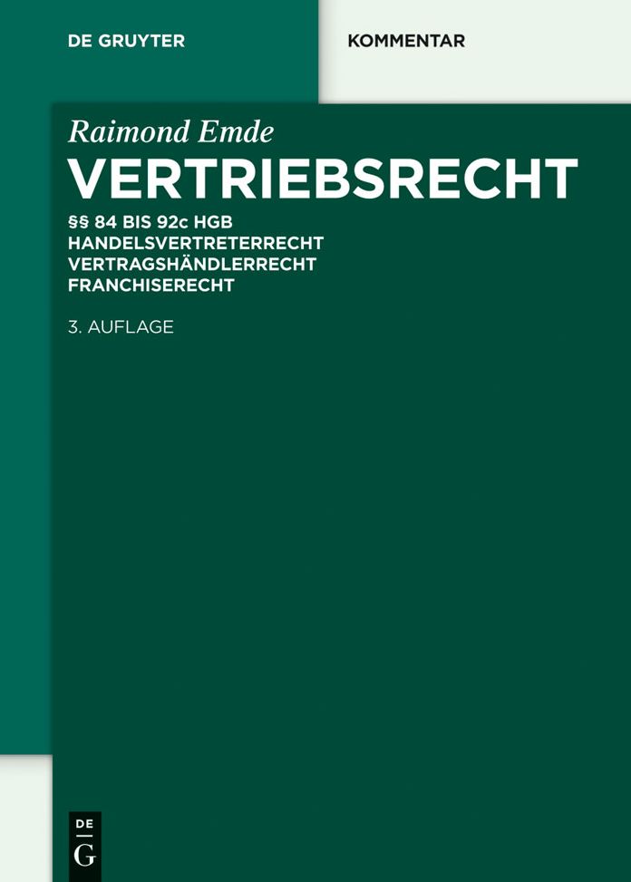 Vertriebsrecht: 84 - 92c HGB. Handelsvertreterrecht - Vertragshandlerrecht - Franchiserecht