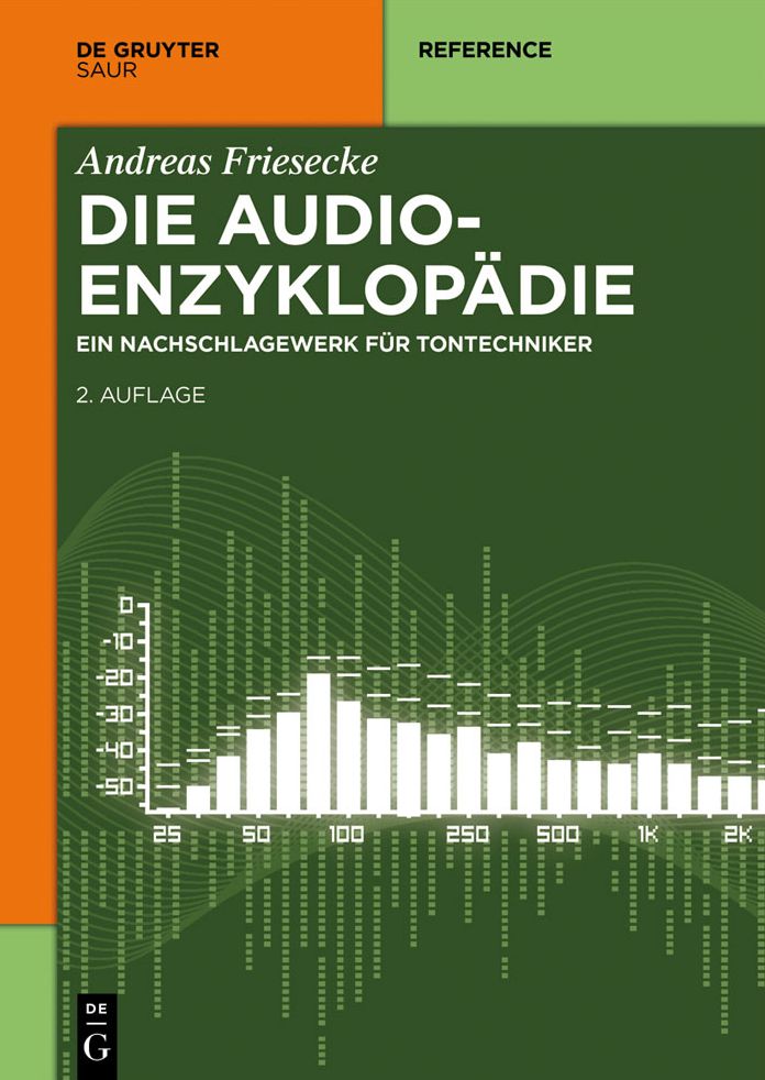 Die Audio-Enzyklopadie: Ein Nachschlagewerk fur Tontechniker