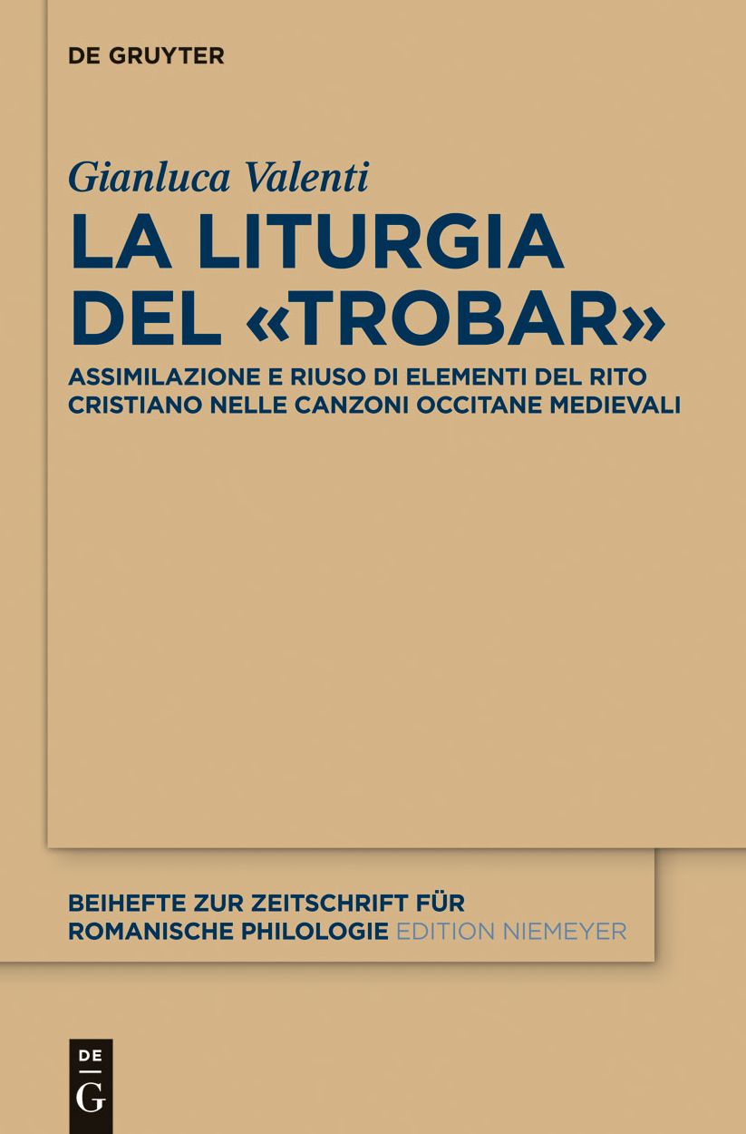 La liturgia del "trobar": Assimilazione e riuso di elementi del rito cristiano nelle canzoni occitane medievali