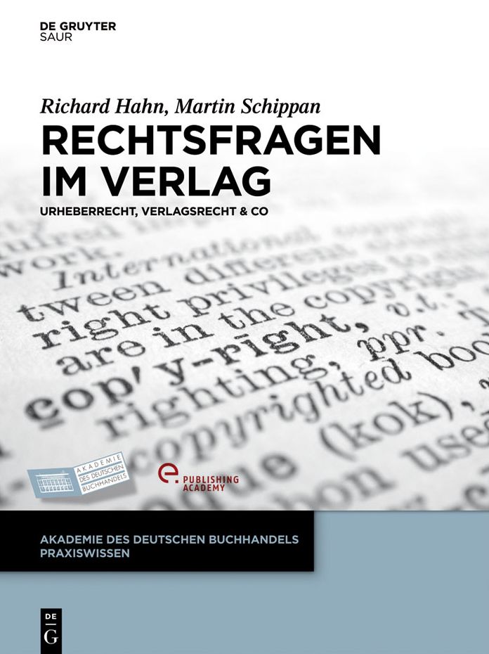 Rechtsfragen im Verlag: Urheberrecht, Verlagsrecht #x00026; Co