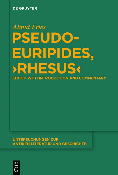 Pseudo-Euripides, "Rhesus": Edited with Introduction and Commentary