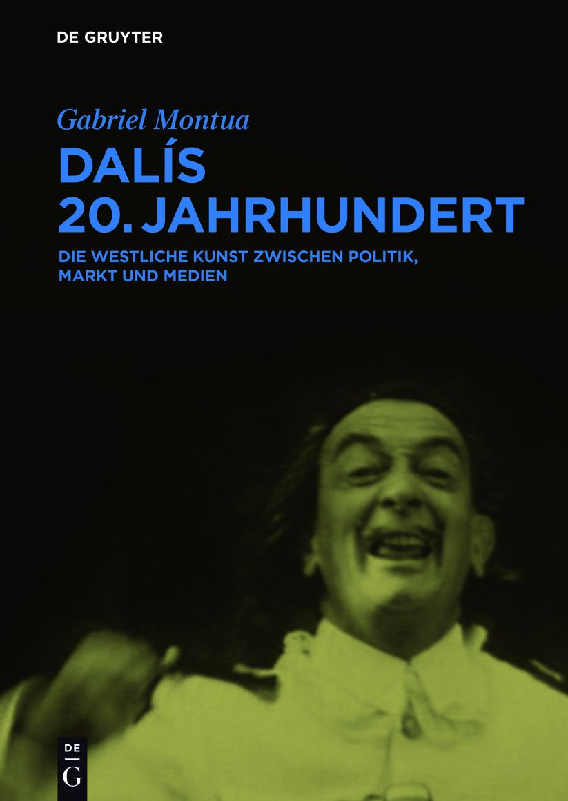 Dalis 20. Jahrhundert: Die westliche Kunst zwischen Politik, Markt und Medien