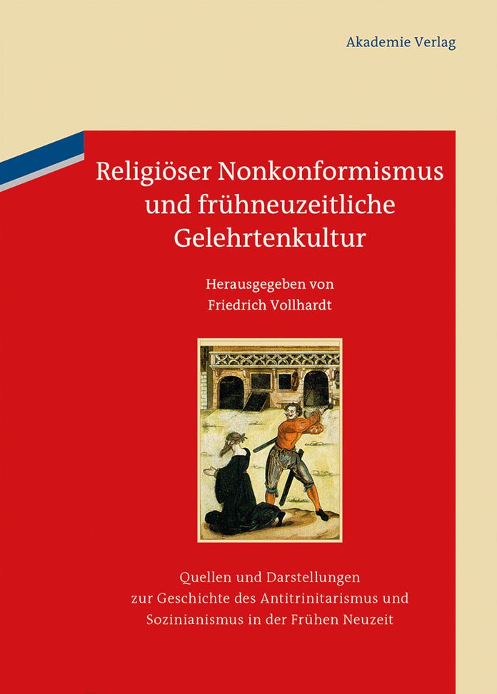 Religioser Nonkonformismus und fruhneuzeitliche Gelehrtenkultur