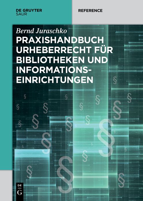 Praxishandbuch Urheberrecht fur Bibliotheken und Informationseinrichtungen