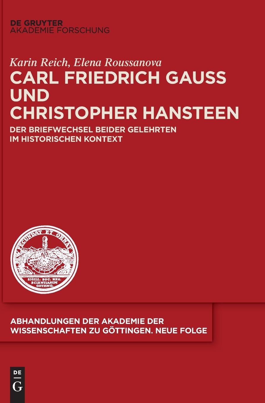 Carl Friedrich Gauss und Christopher Hansteen: Der Briefwechsel beider Gelehrten im historischen Kontext