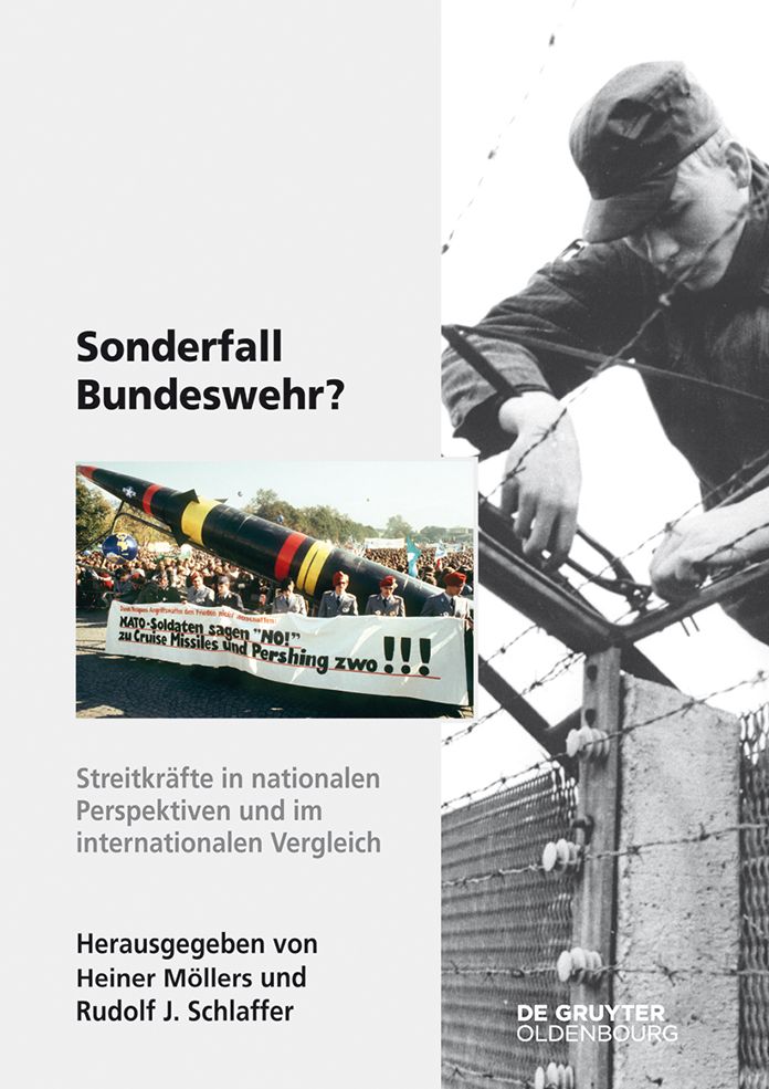 Sonderfall Bundeswehr?: Streitkrafte in nationalen Perspektiven und im internationalen Vergleich