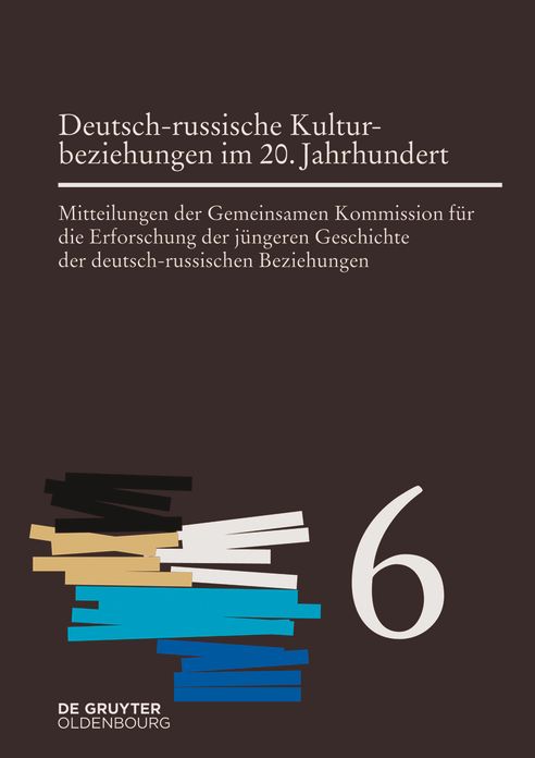Deutsch-russische Kulturbeziehungen im 20. Jahrhundert. Einflusse und Wechselwirkungen