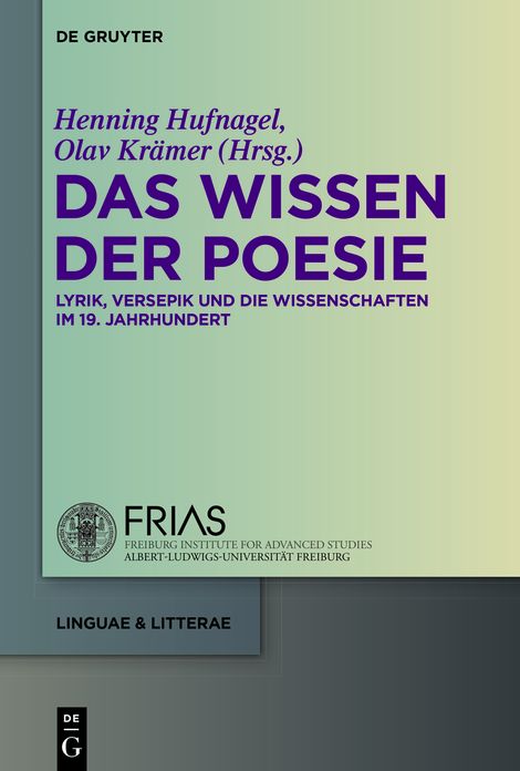 Das Wissen der Poesie: Lyrik, Versepik und die Wissenschaften im 19. Jahrhundert