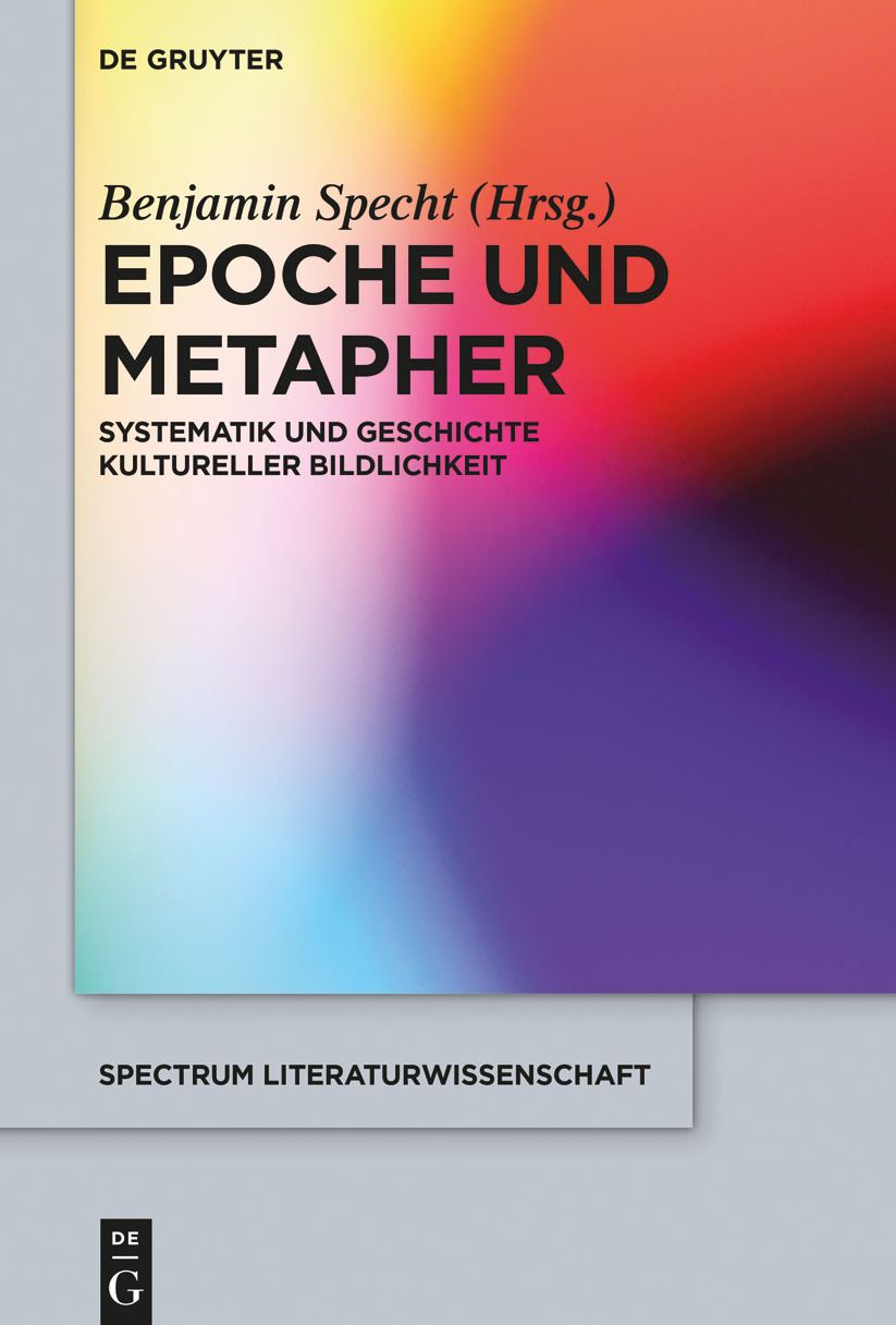 Epoche und Metapher: Systematik und Geschichte kultureller Bildlichkeit