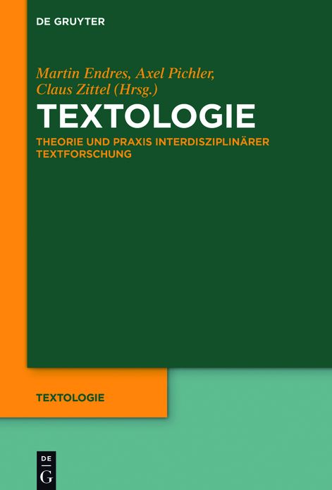 Textologie: Theorie und Praxis interdisziplinarer Textforschung