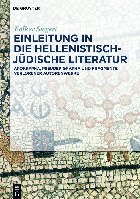 Einleitung in die hellenistisch-judische Literatur: Apokrypha, Pseudepigrapha und Fragmente verlorener Autorenwerke