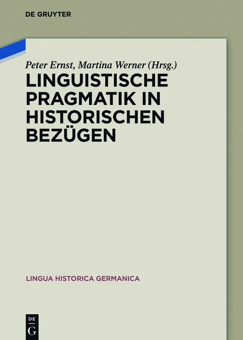 Linguistische Pragmatik in historischen Bezugen