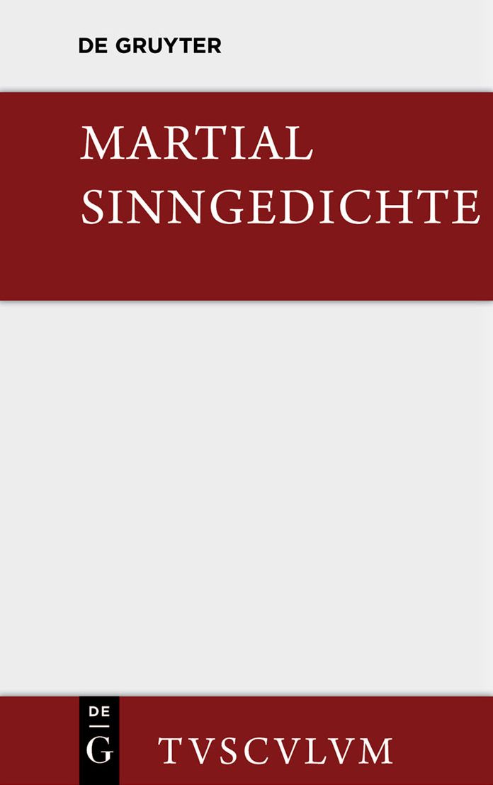 Sinngedichte: Urtext und Ubertragung. Ausgewahlt und zum Teil neu verdeutscht