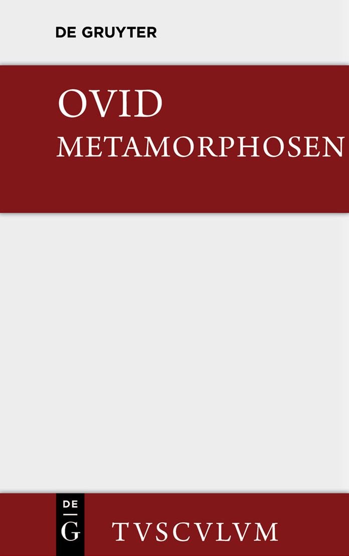 Metamorphosen: Lateinisch - Deutsch