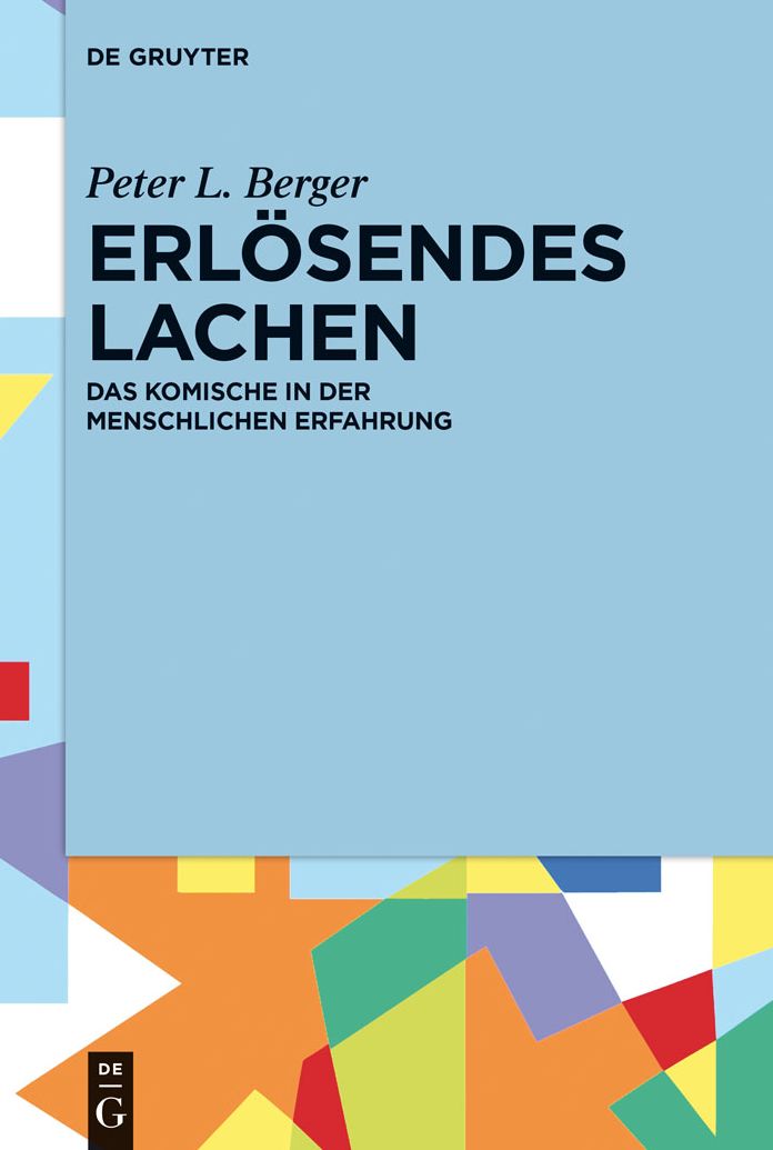 Erlosendes Lachen: Das Komische in Der Menschlichen Erfahrung