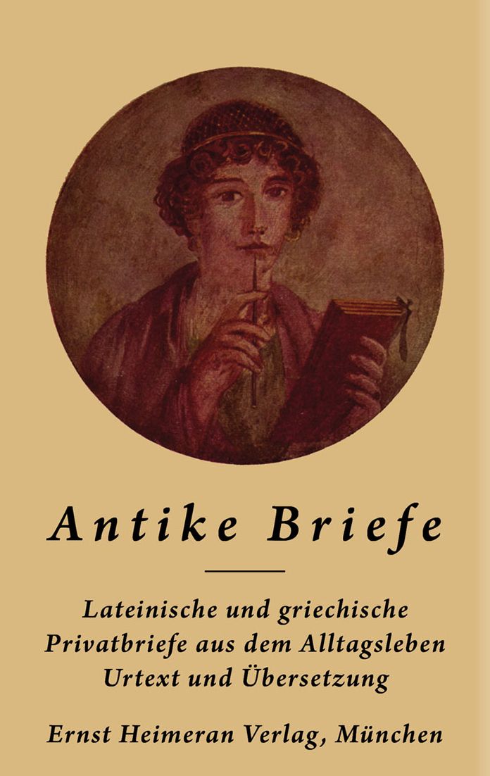 Antike Briefe: Im Urtext mit Ubertragung