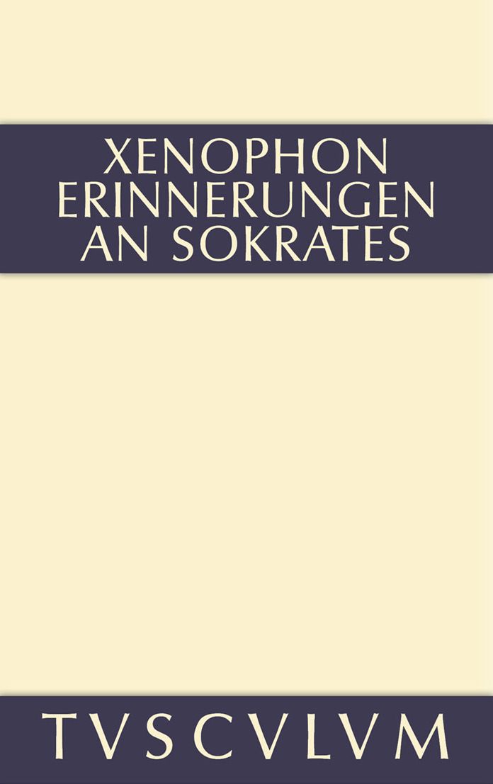 Erinnerungen an Sokrates: Griechisch-deutsch