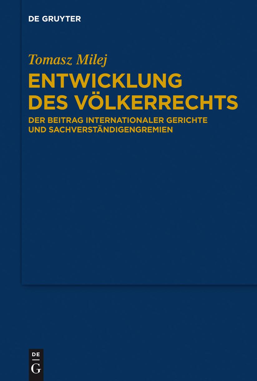 Entwicklung des Volkerrechts: Der Beitrag internationaler Gerichte und Sachverstandigengremien