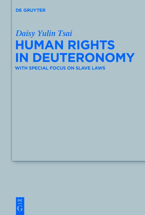Human Rights in Deuteronomy: With Special Focus on Slave Laws