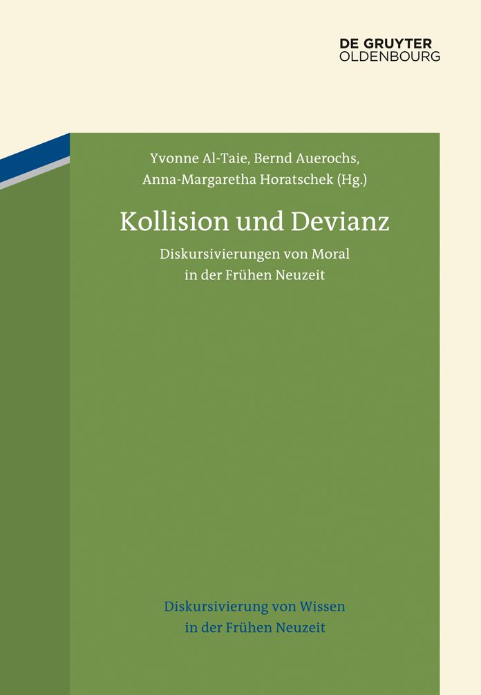 Kollision und Devianz: Diskursivierungen von Moral in der Fruhen Neuzeit