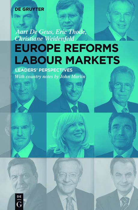 Europe Reforms Labour Markets: - Leaders' Perspectives -