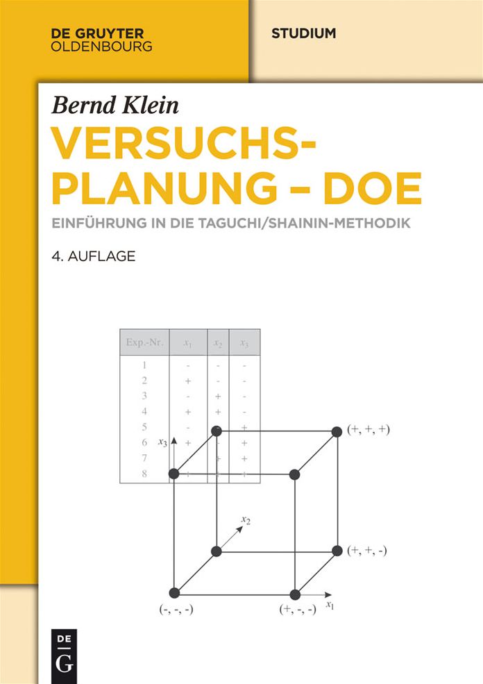Versuchsplanung - DoE: Einf#x000FC;hrung in die Taguchi/Shainin-Methodik