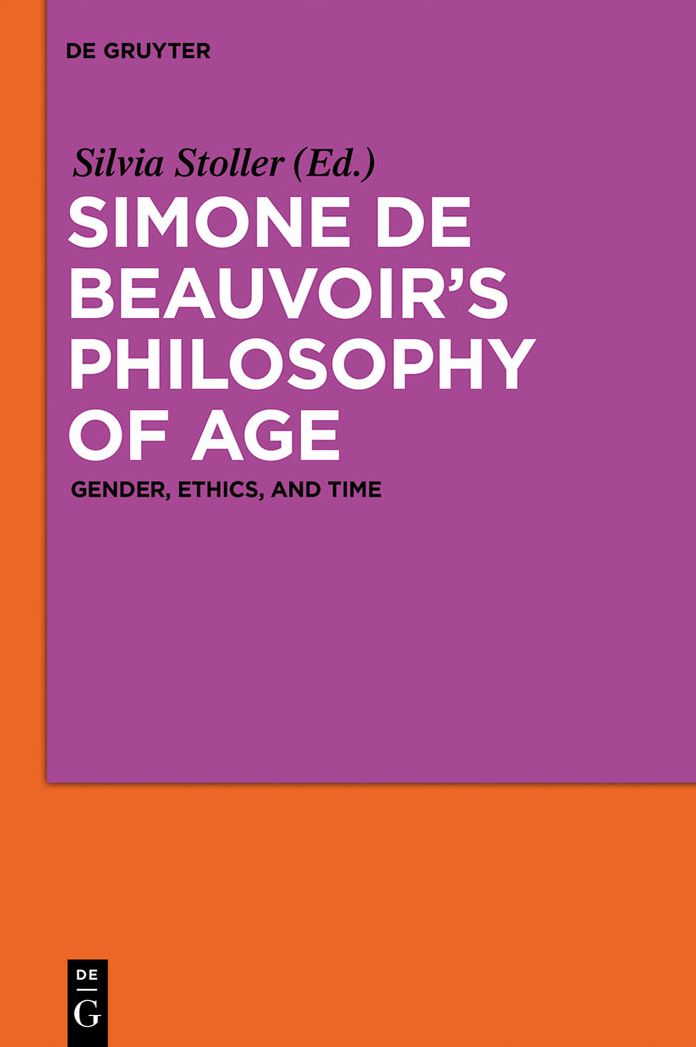 Simone de Beauvoir's Philosophy of Age: Gender, Ethics, and Time