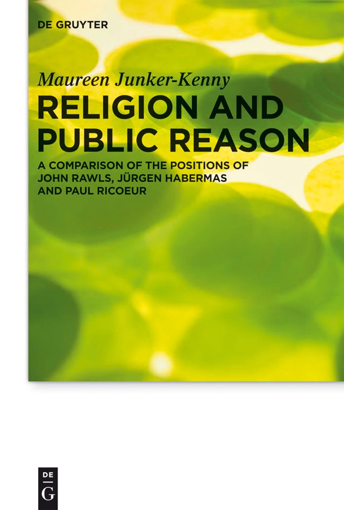 Religion and Public Reason: A Comparison of the Positions of John Rawls, J#x000FC;rgen Habermas and Paul Ricoeur