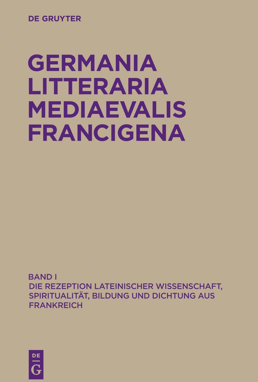 Die Rezeption lateinischer Wissenschaft, Spiritualit#x000E4;t, Bildung und Dichtung aus Frankreich