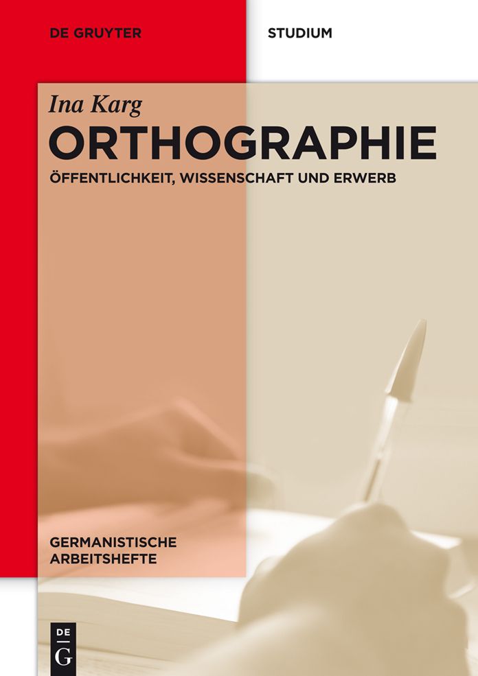 Orthographie: Offentlichkeit, Wissenschaft und Erwerb