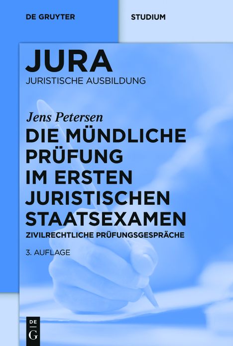 Die mundliche Prufung im ersten juristischen Staatsexamen: Zivilrechtliche Prufungsgesprache