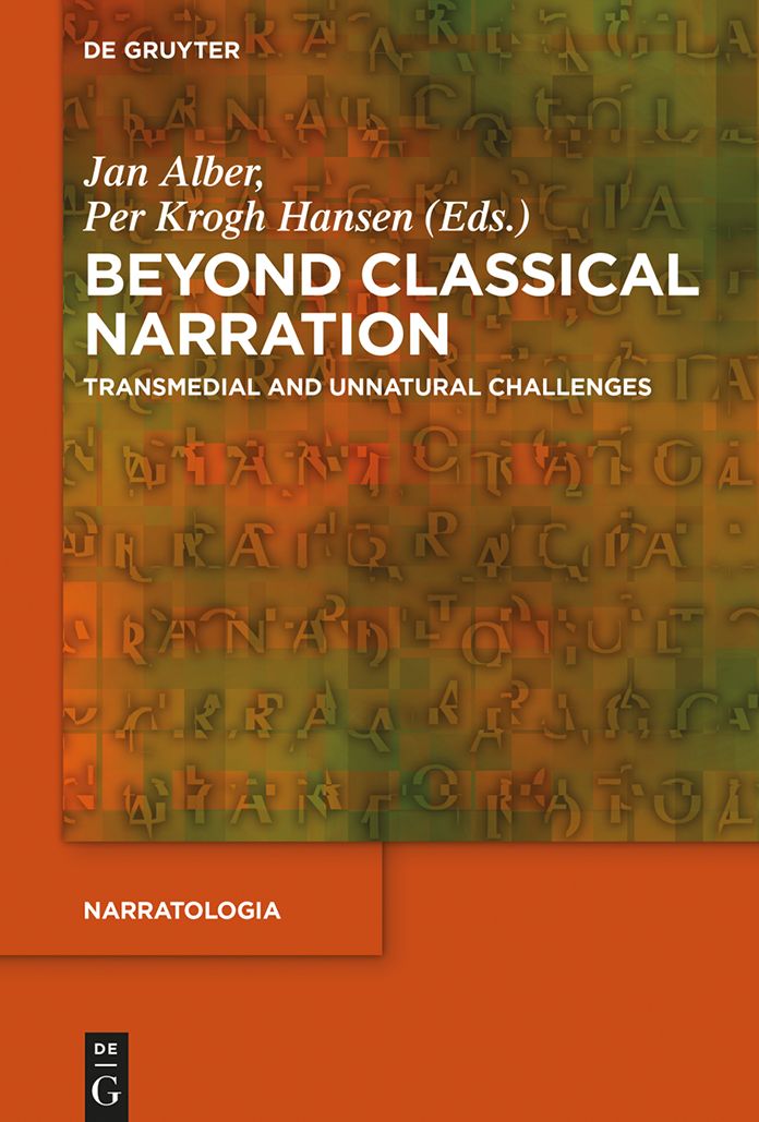 Beyond Classical Narration: Transmedial and Unnatural Challenges