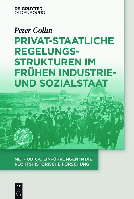 Privat-staatliche Regelungsstrukturen im fruhen Industrie- und Sozialstaat