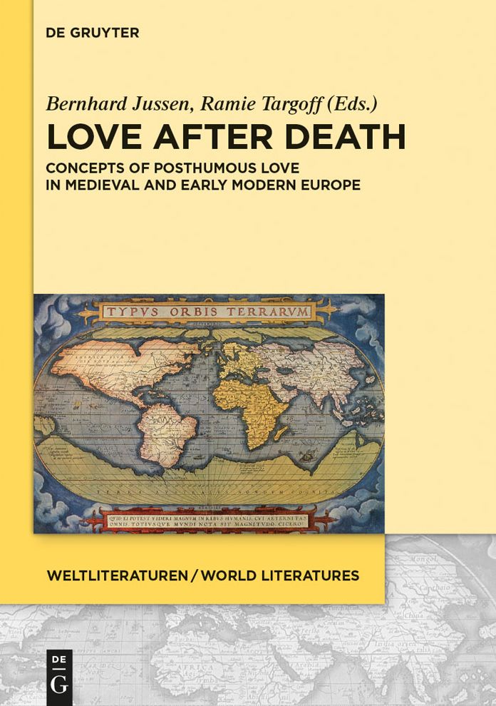 Love after Death: Concepts of Posthumous Love in Medieval and Early Modern Europe