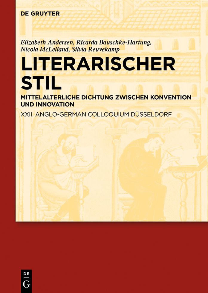 Literarischer Stil: Mittelalterliche Dichtung zwischen Konvention und Innovation. XXII. Anglo-German Colloquium D#x000FC;sseldorf